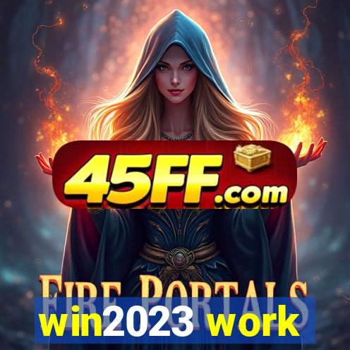 win2023 work